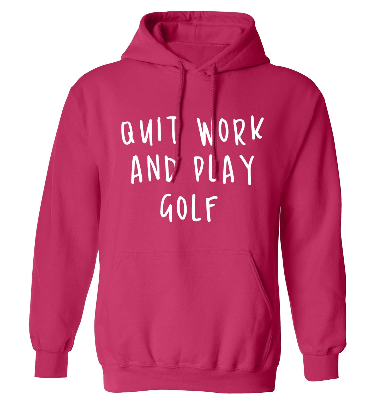 Quit work and play golf adults unisex pink hoodie 2XL