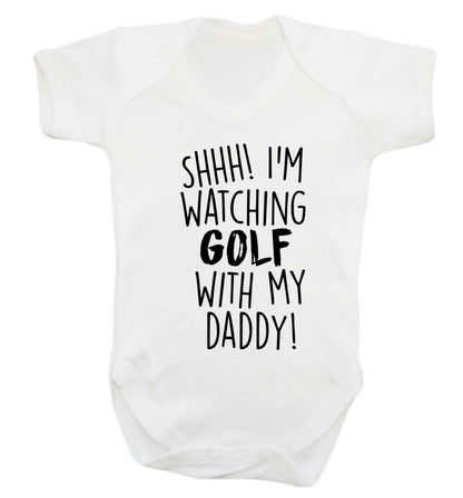Shh I'm watching golf with my daddy Baby Vest white 18-24 months