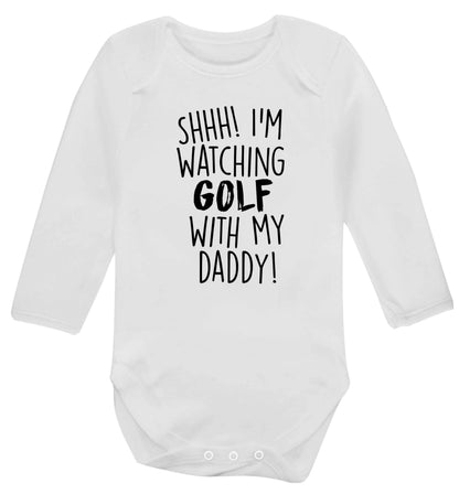 Shh I'm watching golf with my daddy Baby Vest long sleeved white 6-12 months