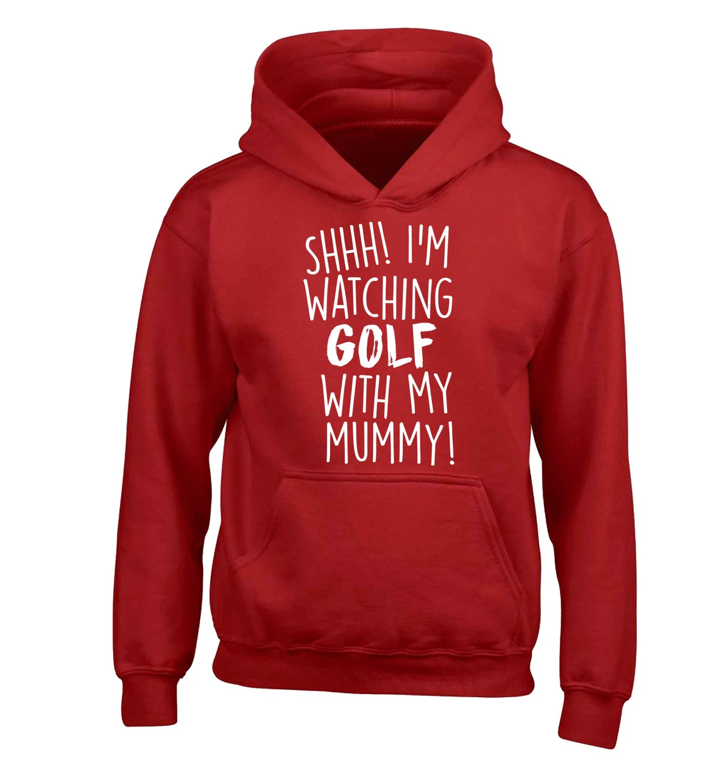 Shh I'm watching golf with my mummy children's red hoodie 12-13 Years