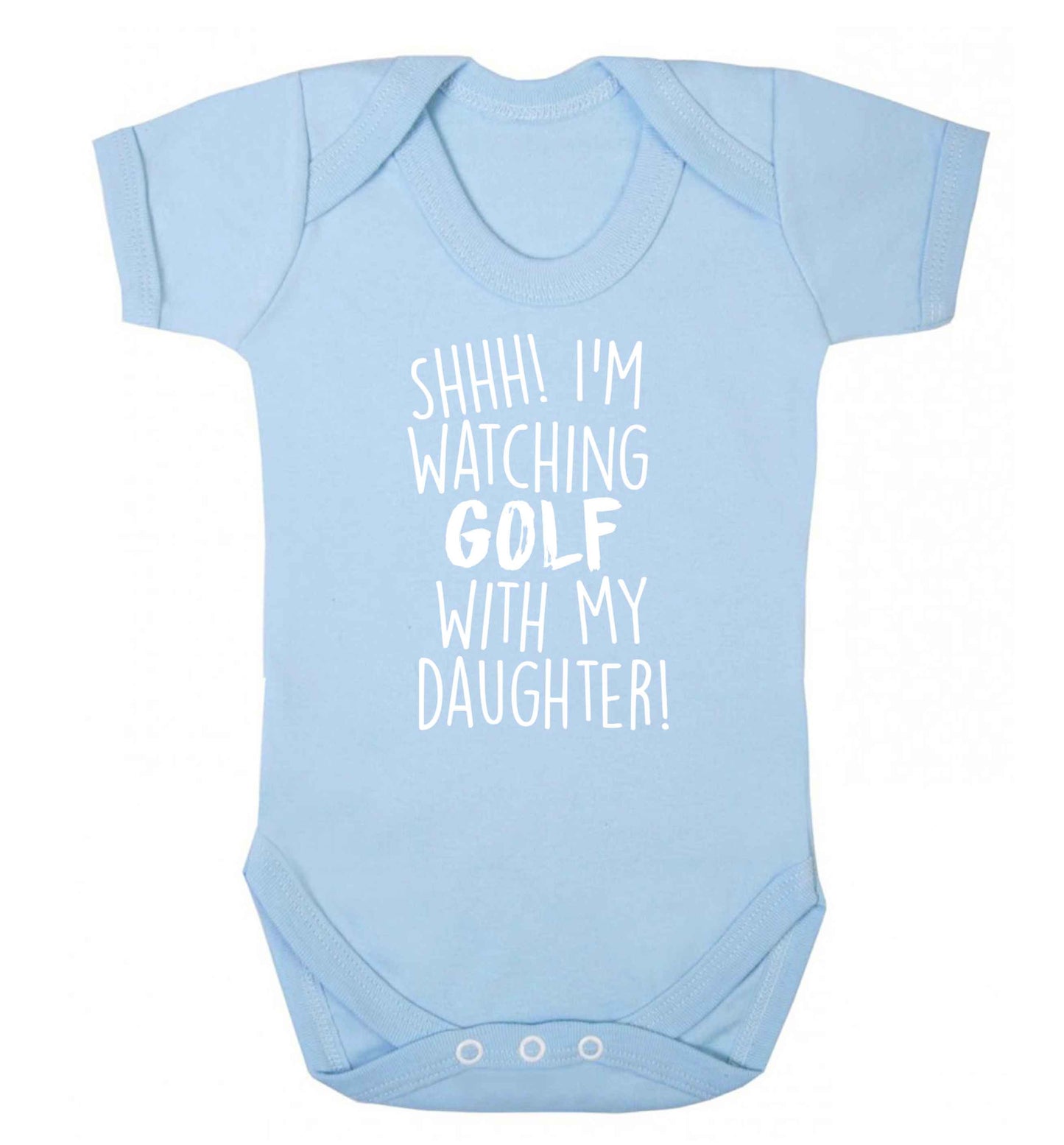 Shh I'm watching golf with my daughter Baby Vest pale blue 18-24 months