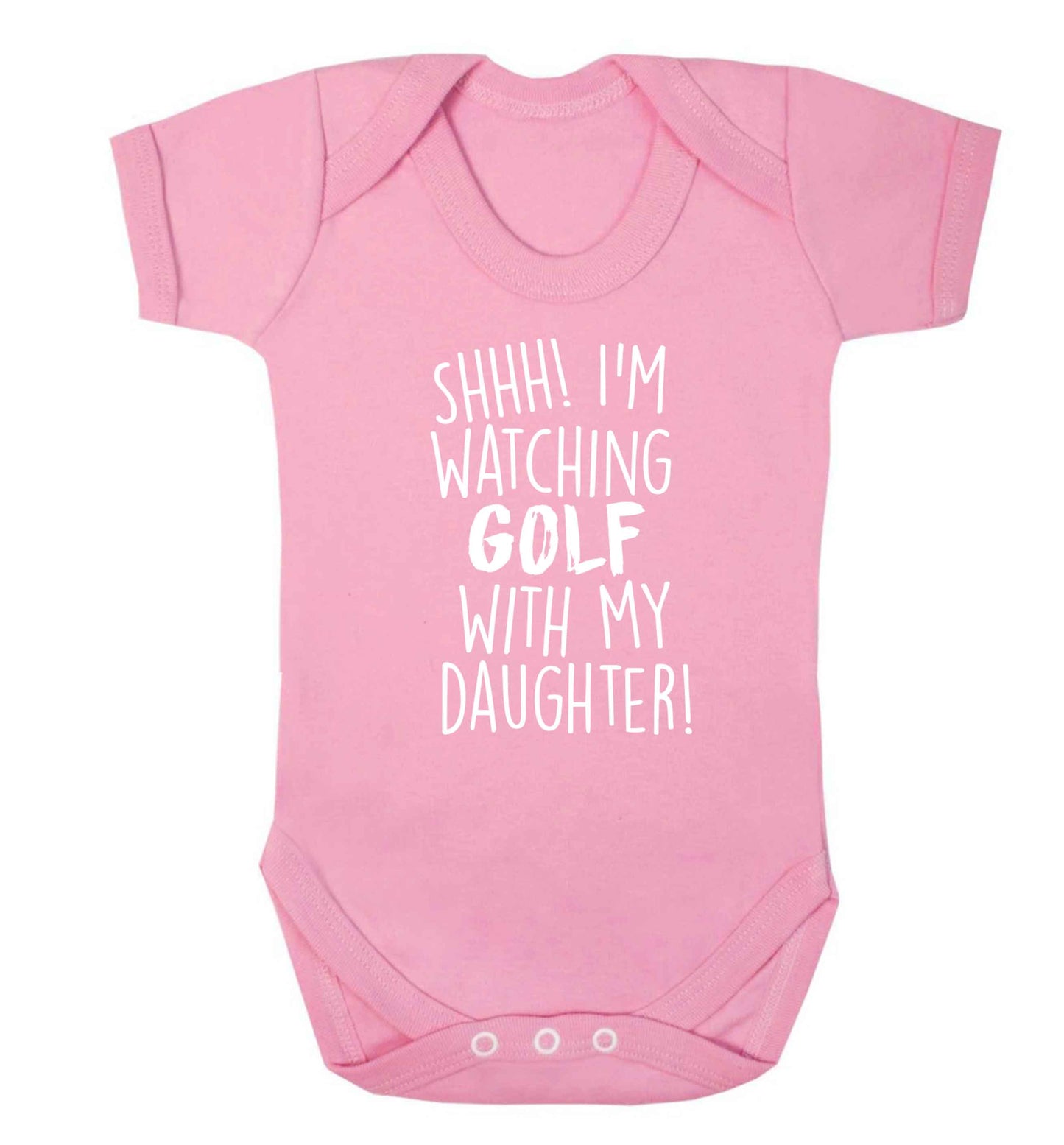 Shh I'm watching golf with my daughter Baby Vest pale pink 18-24 months