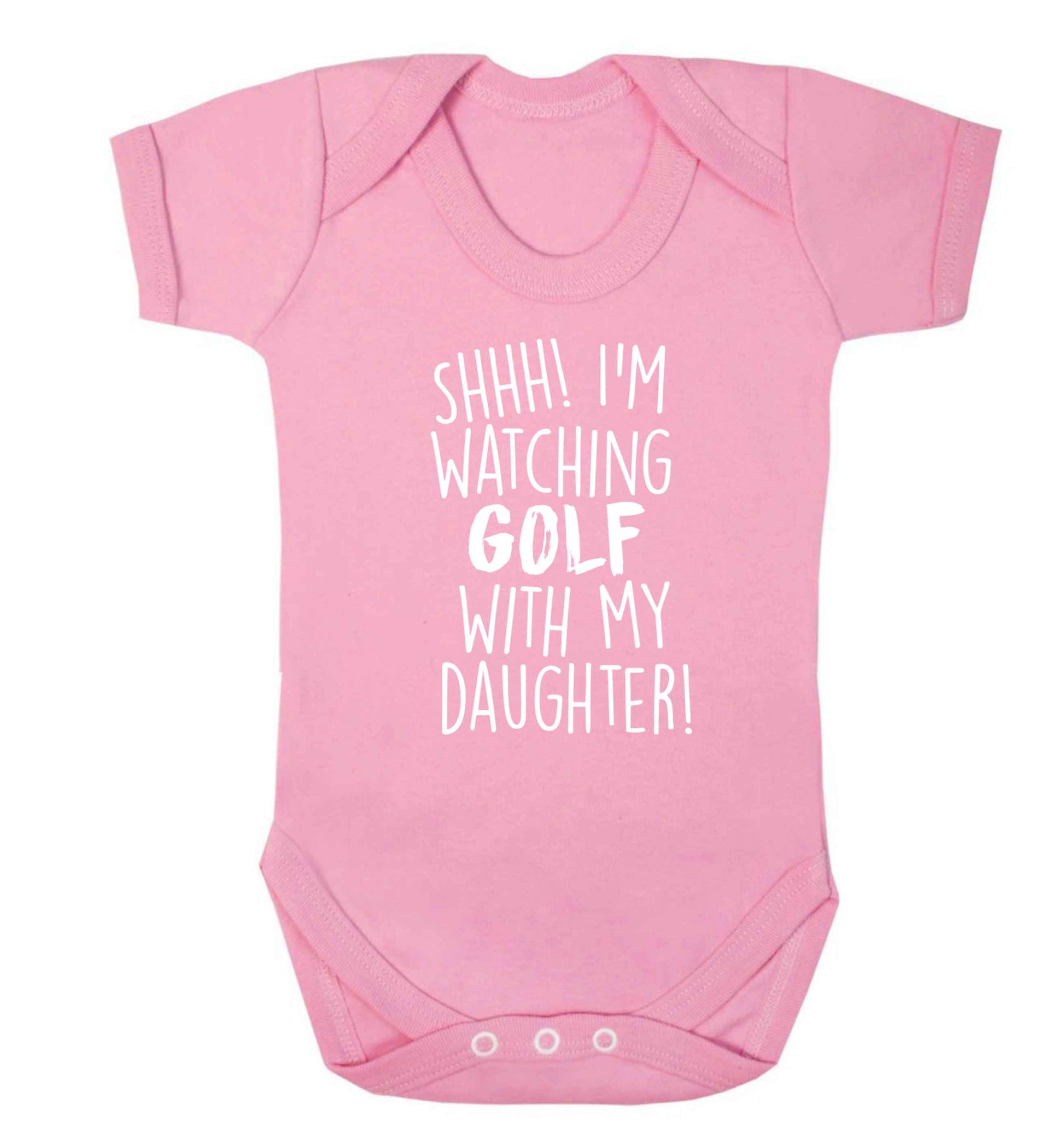 Shh I'm watching golf with my daughter Baby Vest pale pink 18-24 months