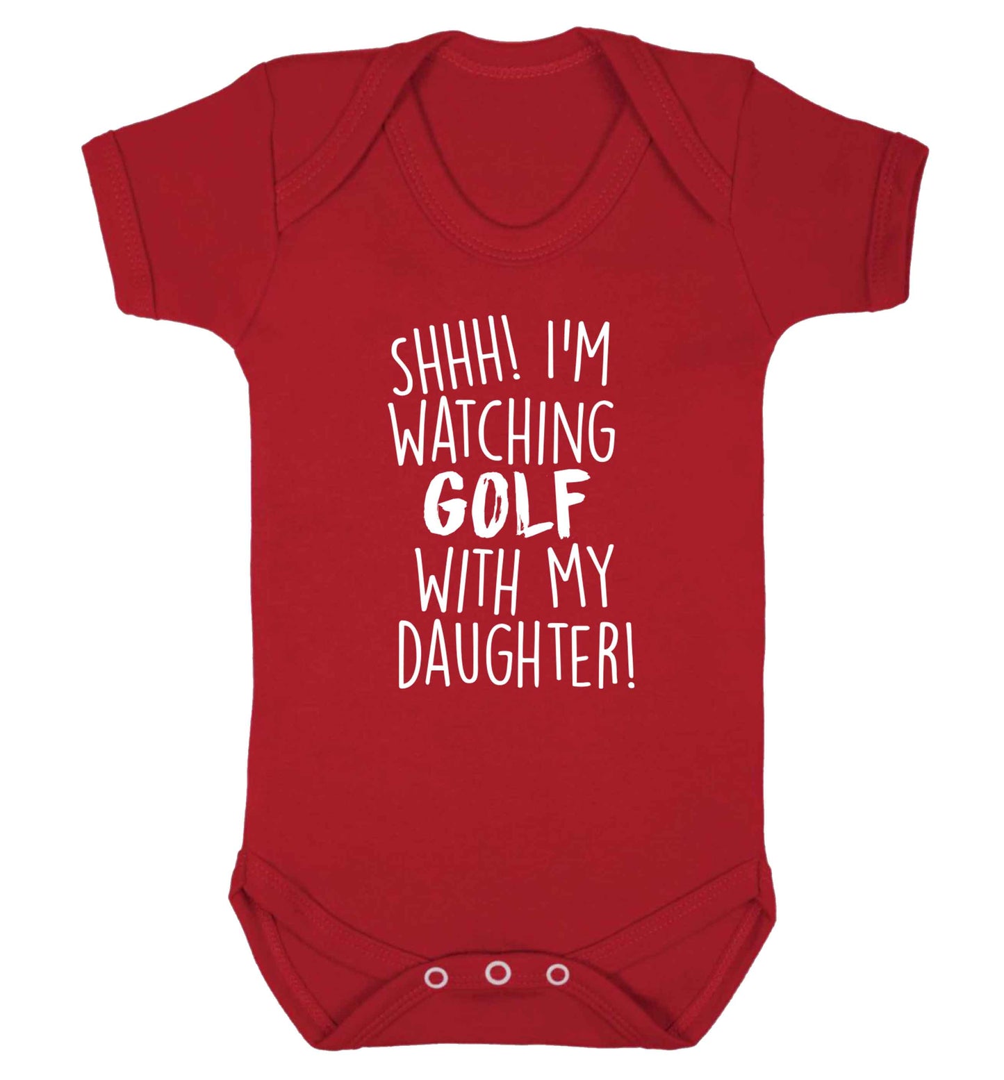 Shh I'm watching golf with my daughter Baby Vest red 18-24 months