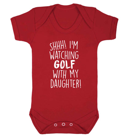 Shh I'm watching golf with my daughter Baby Vest red 18-24 months