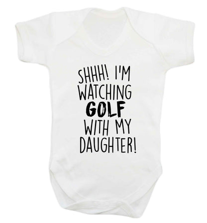 Shh I'm watching golf with my daughter Baby Vest white 18-24 months