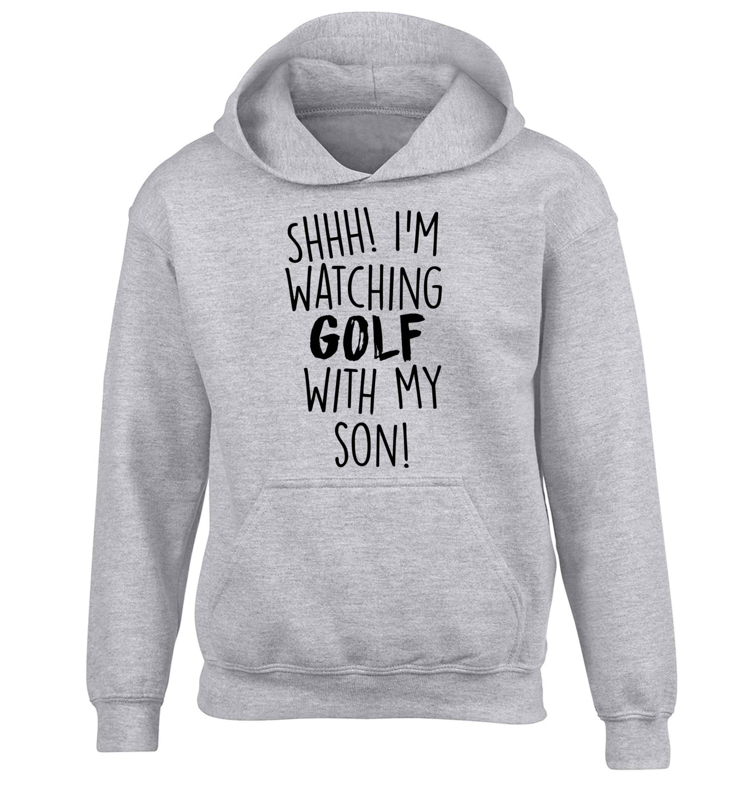 Shh I'm watching golf with my son children's grey hoodie 12-13 Years