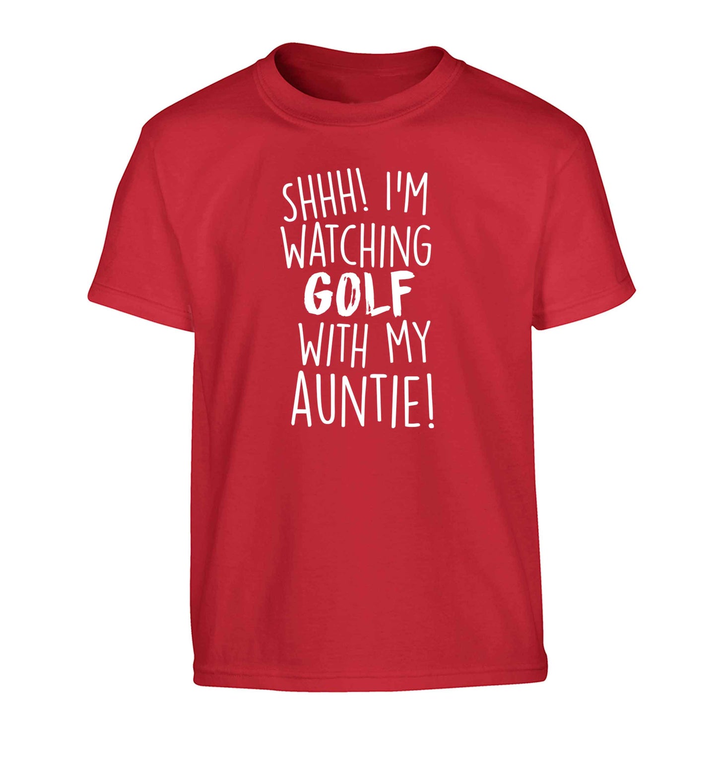 Shh I'm watching golf with my auntie Children's red Tshirt 12-13 Years