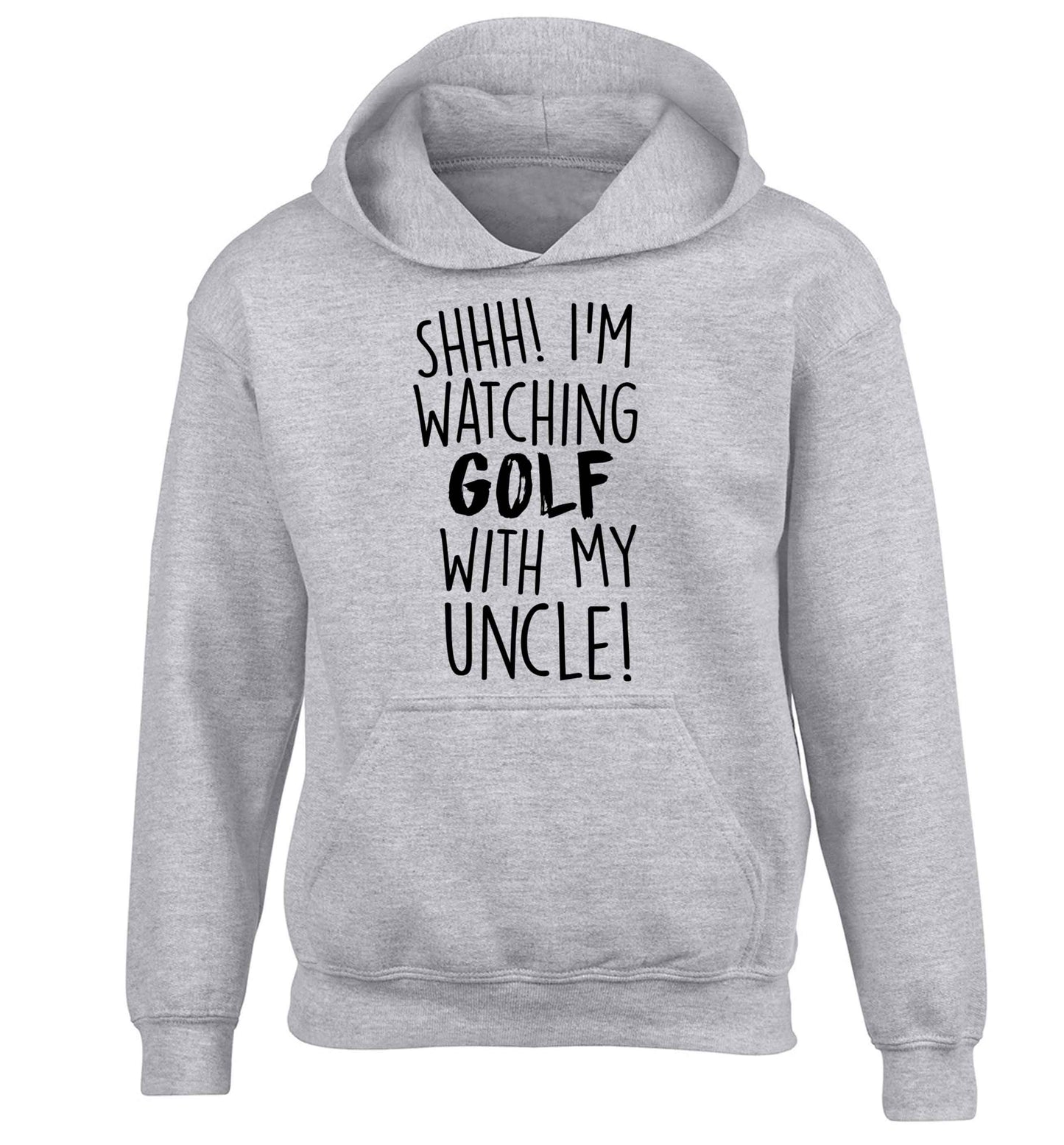 Shh I'm watching golf with my uncle children's grey hoodie 12-13 Years