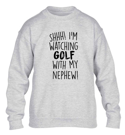 Shh I'm watching golf with my nephew children's grey sweater 12-13 Years