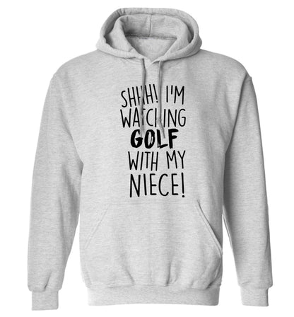 Shh I'm watching golf with my niece adults unisex grey hoodie 2XL
