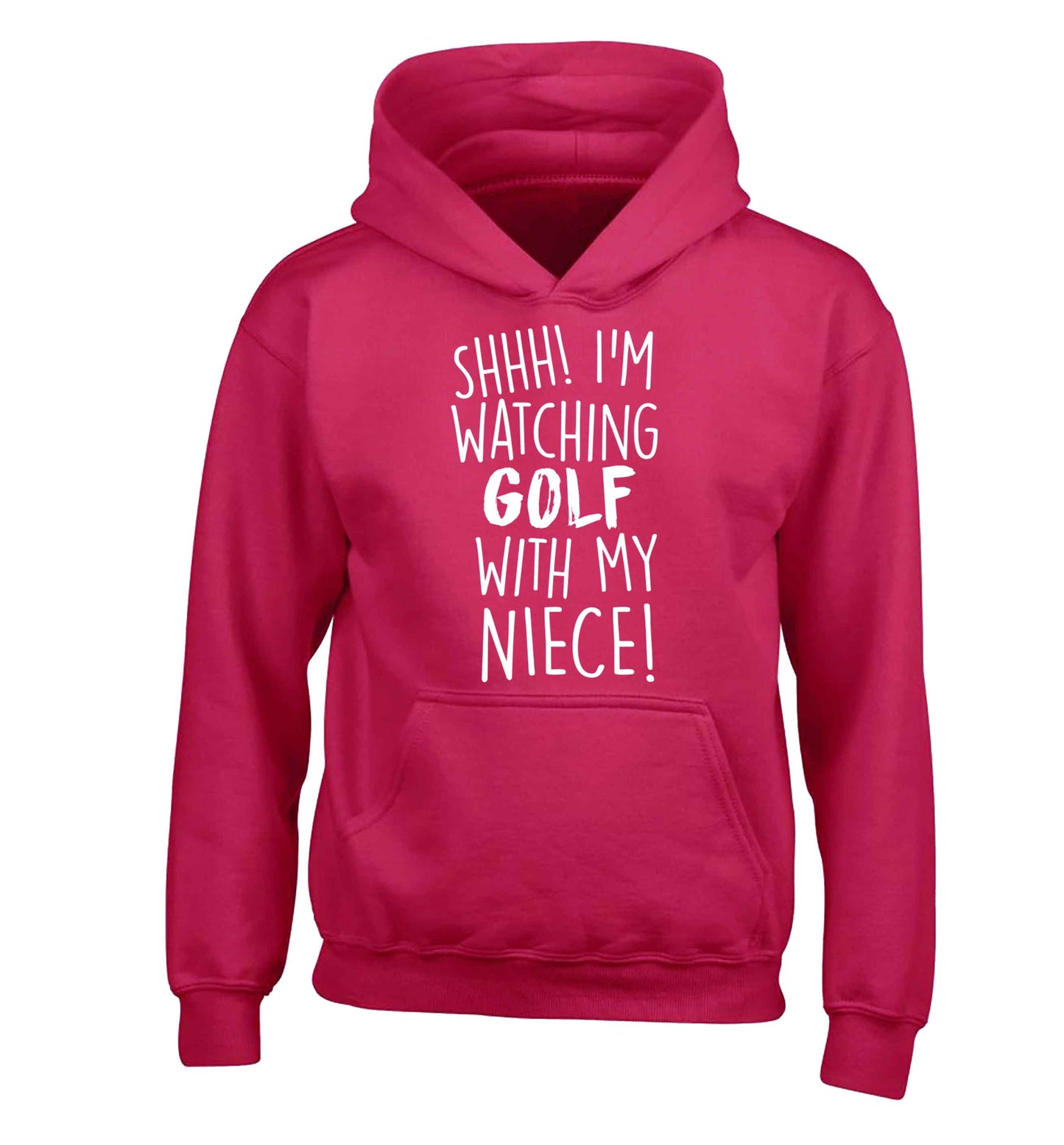 Shh I'm watching golf with my niece children's pink hoodie 12-13 Years