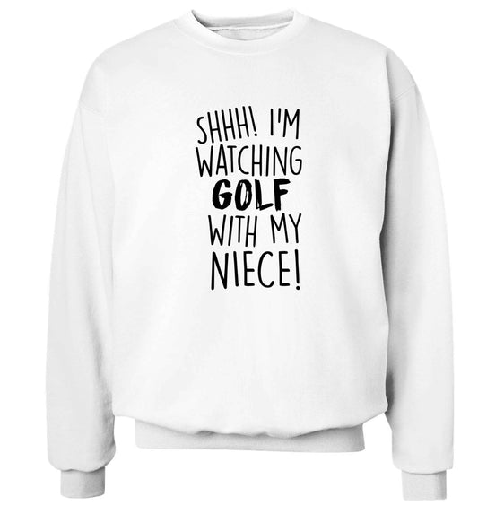 Shh I'm watching golf with my niece Adult's unisex white Sweater 2XL