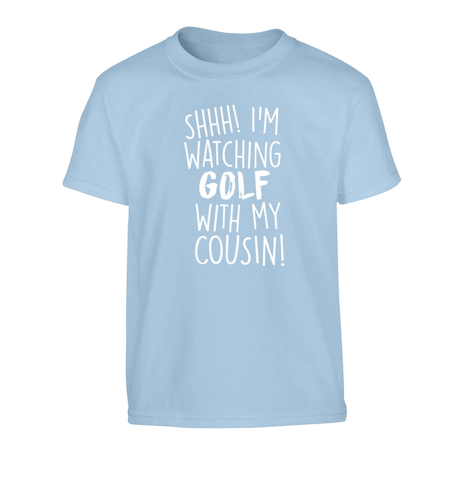 Shh I'm watching golf with my cousin Children's light blue Tshirt 12-13 Years
