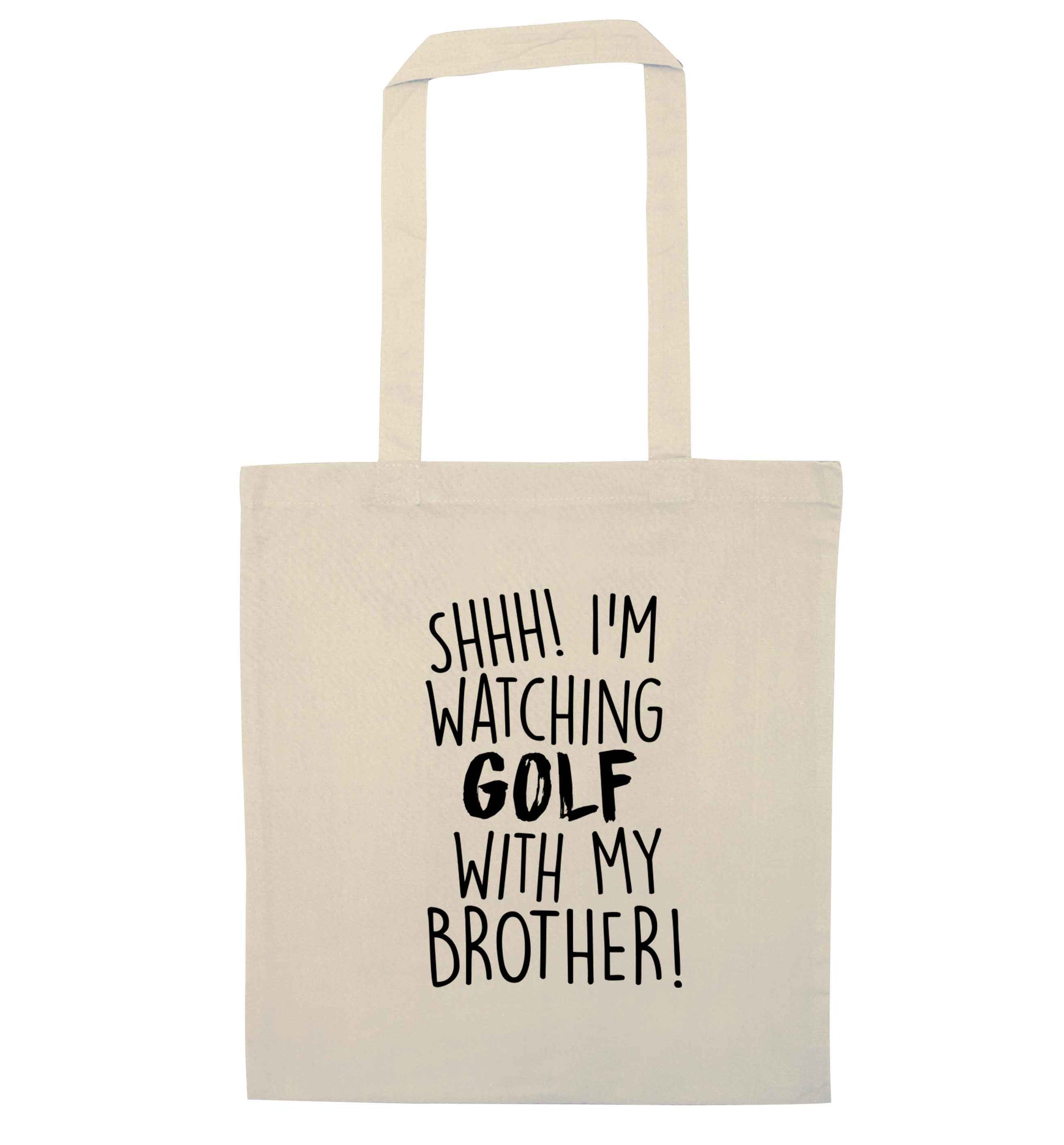 Shh I'm watching golf with my brother natural tote bag
