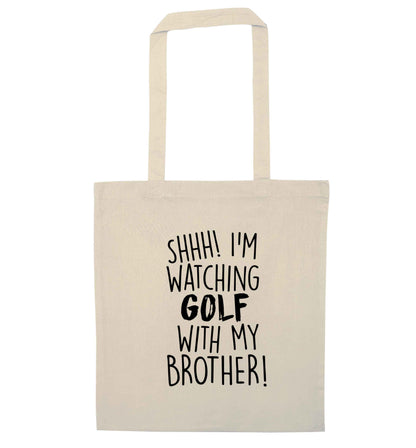 Shh I'm watching golf with my brother natural tote bag