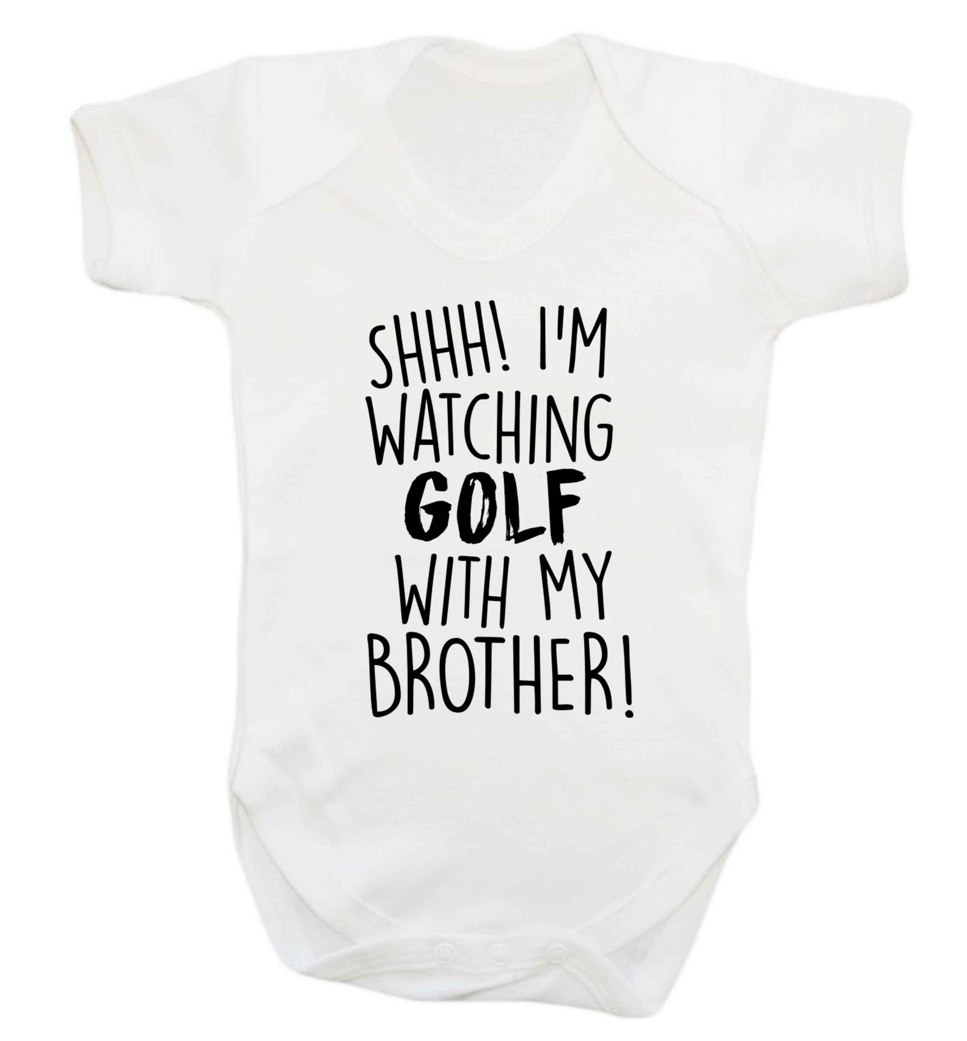 Shh I'm watching golf with my brother Baby Vest white 18-24 months