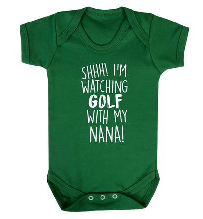 Shh I'm watching golf with my nana Baby Vest green 18-24 months