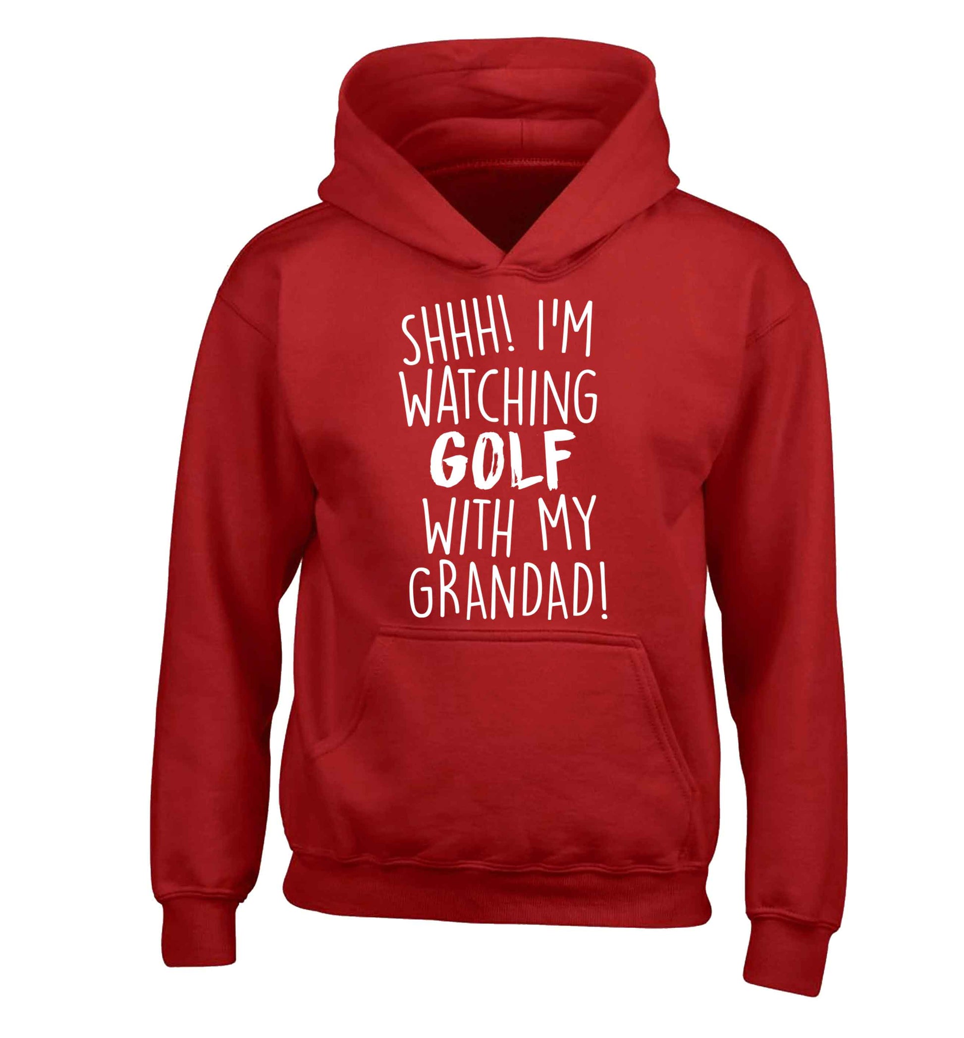 Shh I'm watching golf with my grandad children's red hoodie 12-13 Years