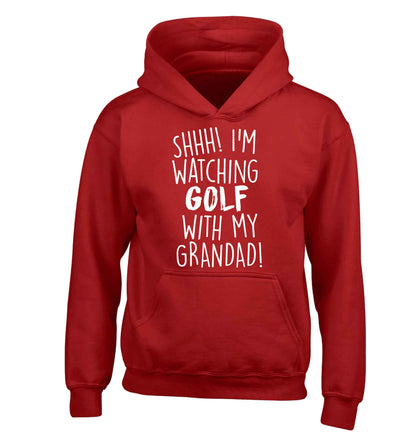 Shh I'm watching golf with my grandad children's red hoodie 12-13 Years
