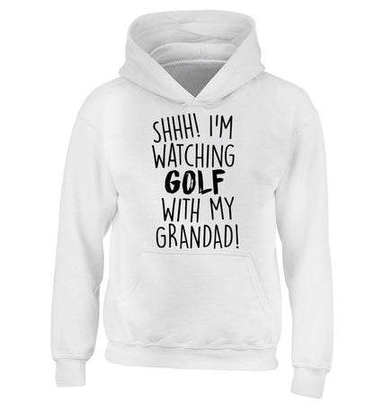Shh I'm watching golf with my grandad children's white hoodie 12-13 Years