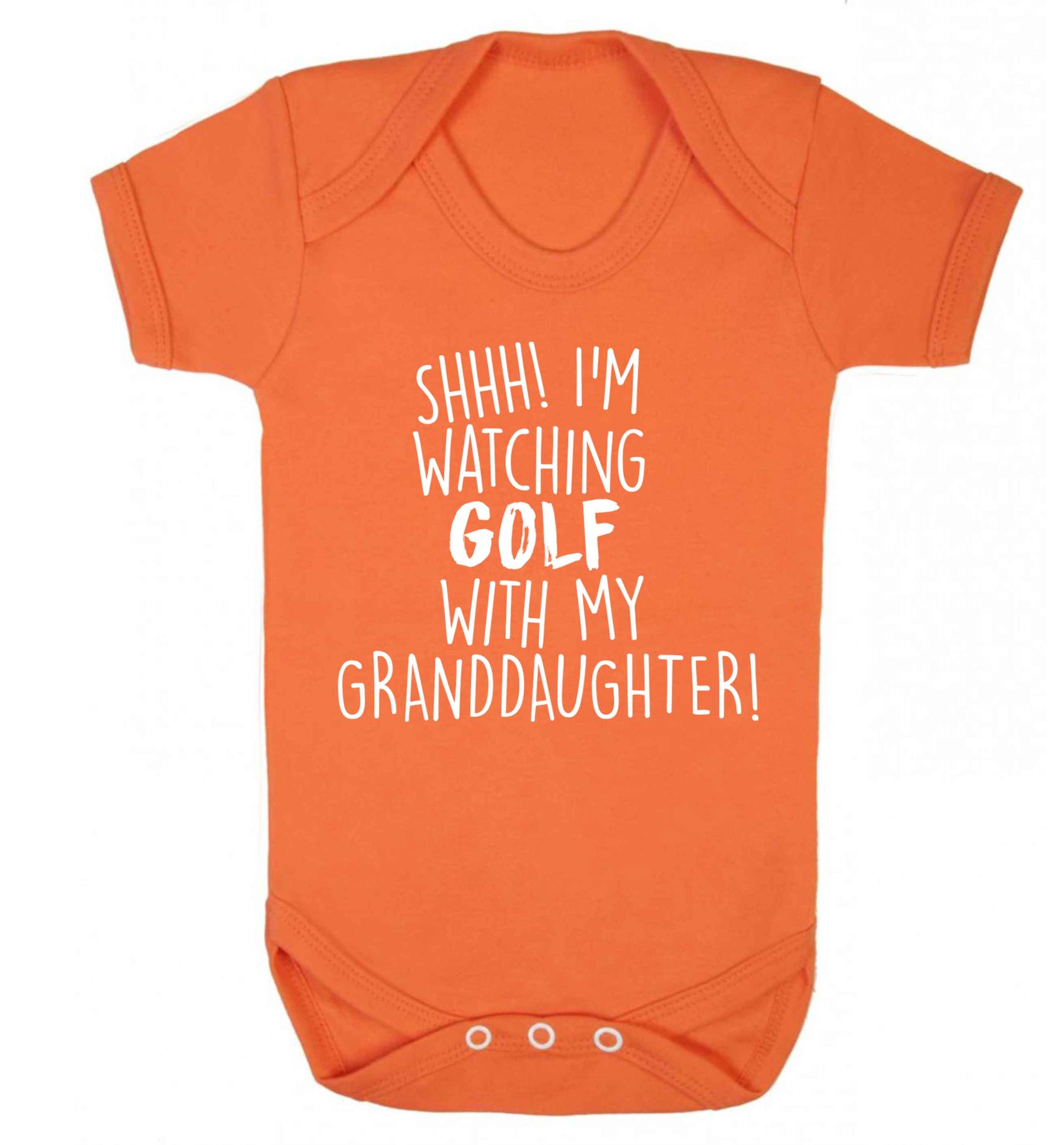 Shh I'm watching golf with my granddaughter Baby Vest orange 18-24 months
