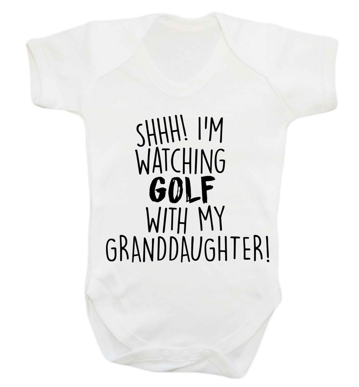 Shh I'm watching golf with my granddaughter Baby Vest white 18-24 months