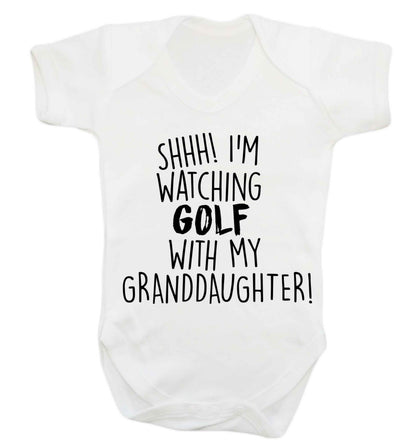 Shh I'm watching golf with my granddaughter Baby Vest white 18-24 months