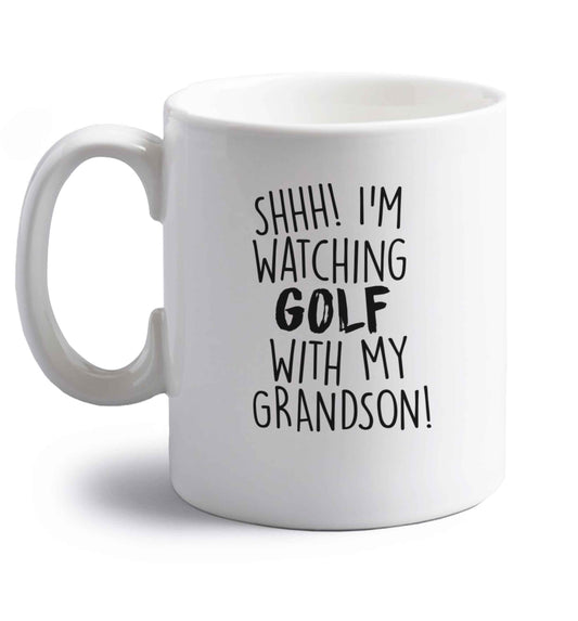 Shh I'm watching golf with my grandsonright handed white ceramic mug 