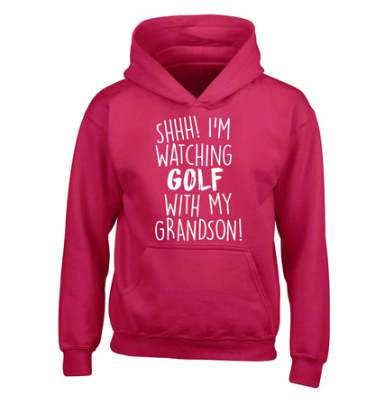 Shh I'm watching golf with my grandsonchildren's pink hoodie 12-13 Years