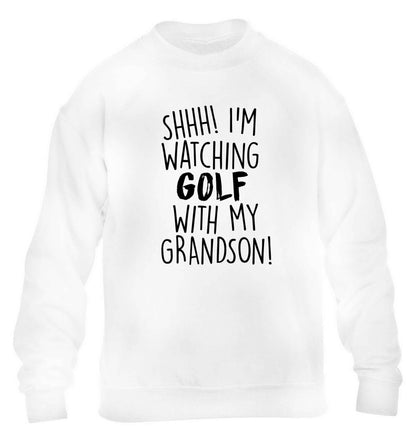 Shh I'm watching golf with my grandsonchildren's white sweater 12-13 Years