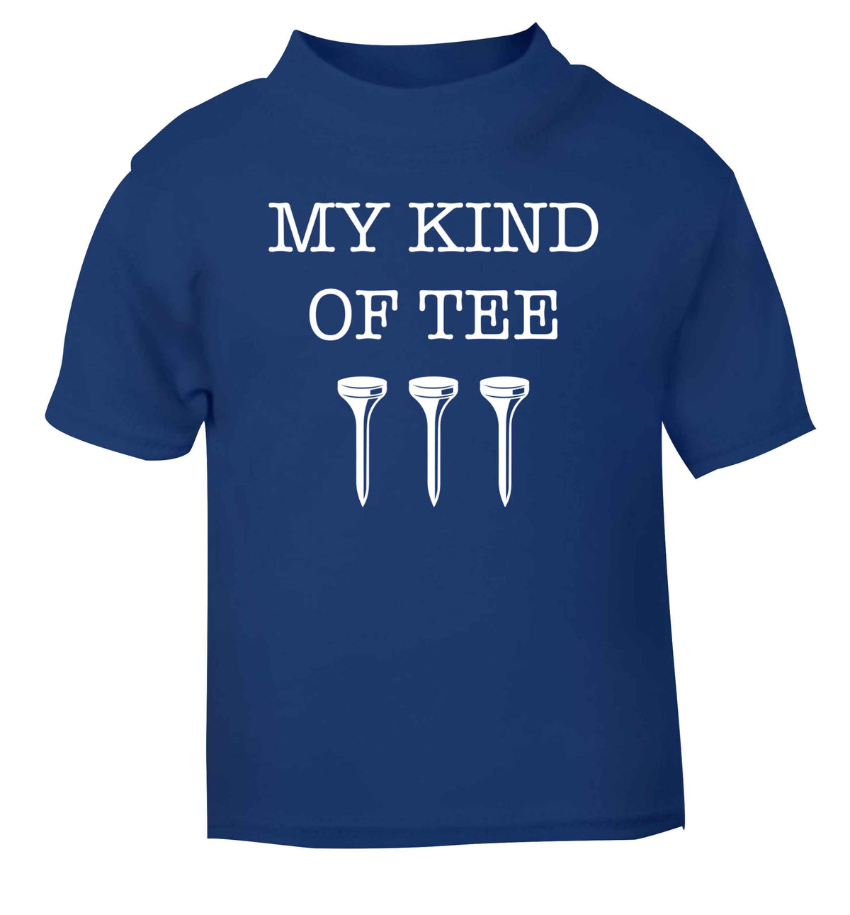 My kind of tee blue Baby Toddler Tshirt 2 Years
