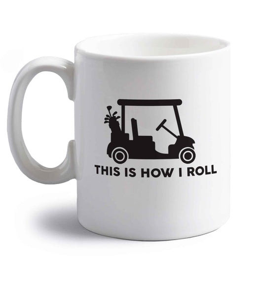 This is how I roll golf cart right handed white ceramic mug 