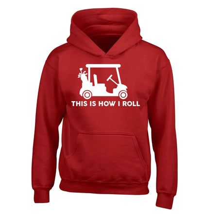 This is how I roll golf cart children's red hoodie 12-13 Years