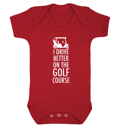 I drive better on the golf course Baby Vest red 18-24 months