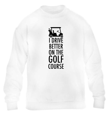 I drive better on the golf course children's white sweater 12-13 Years