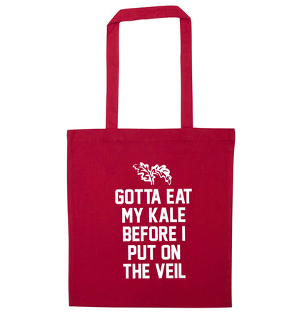 Gotta eat my kale before I put on the veil red tote bag