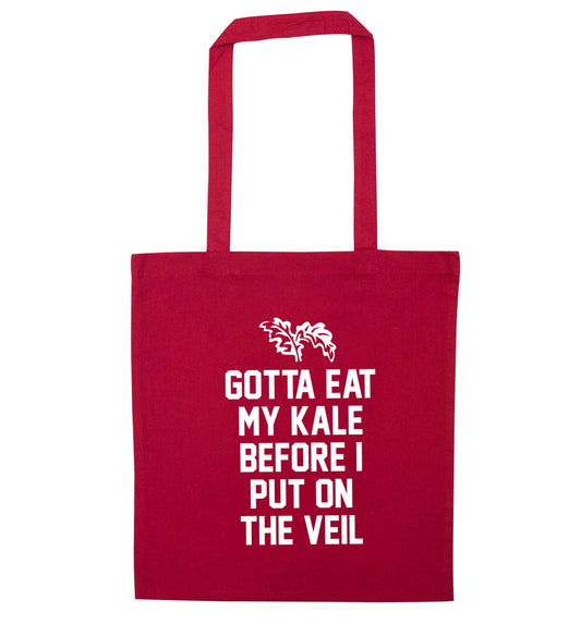 Gotta eat my kale before I put on the veil red tote bag