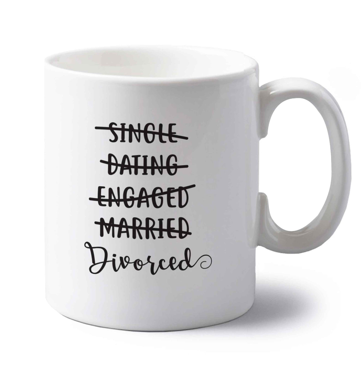 Single, dating, engaged, divorced left handed white ceramic mug 