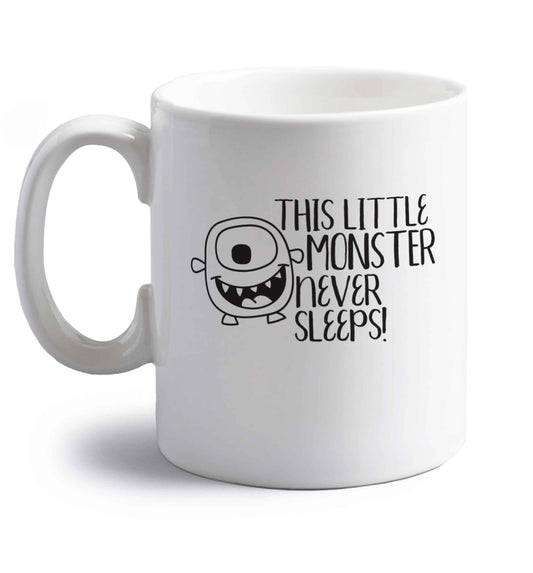 This little monster never sleeps right handed white ceramic mug 