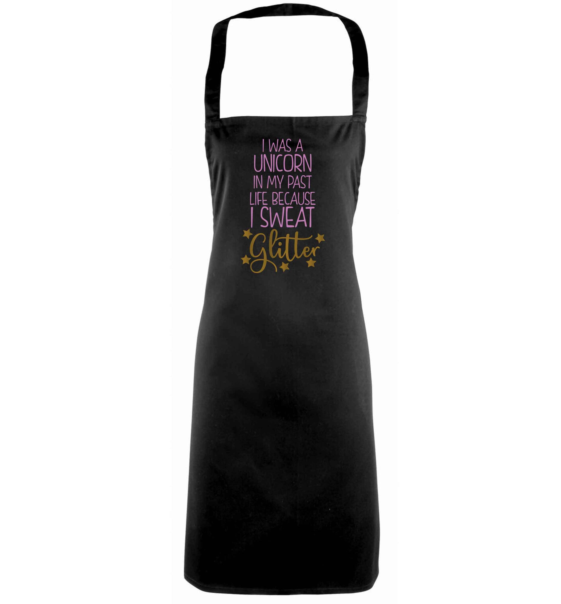 I was a unicorn in my past life because I sweat glitter black apron
