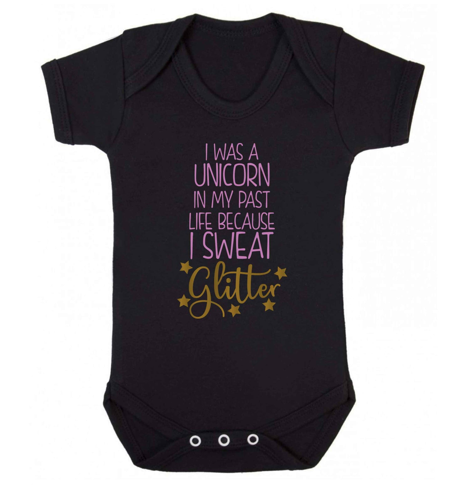 I was a unicorn in my past life because I sweat glitter Baby Vest black 18-24 months