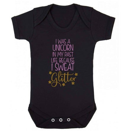 I was a unicorn in my past life because I sweat glitter Baby Vest black 18-24 months