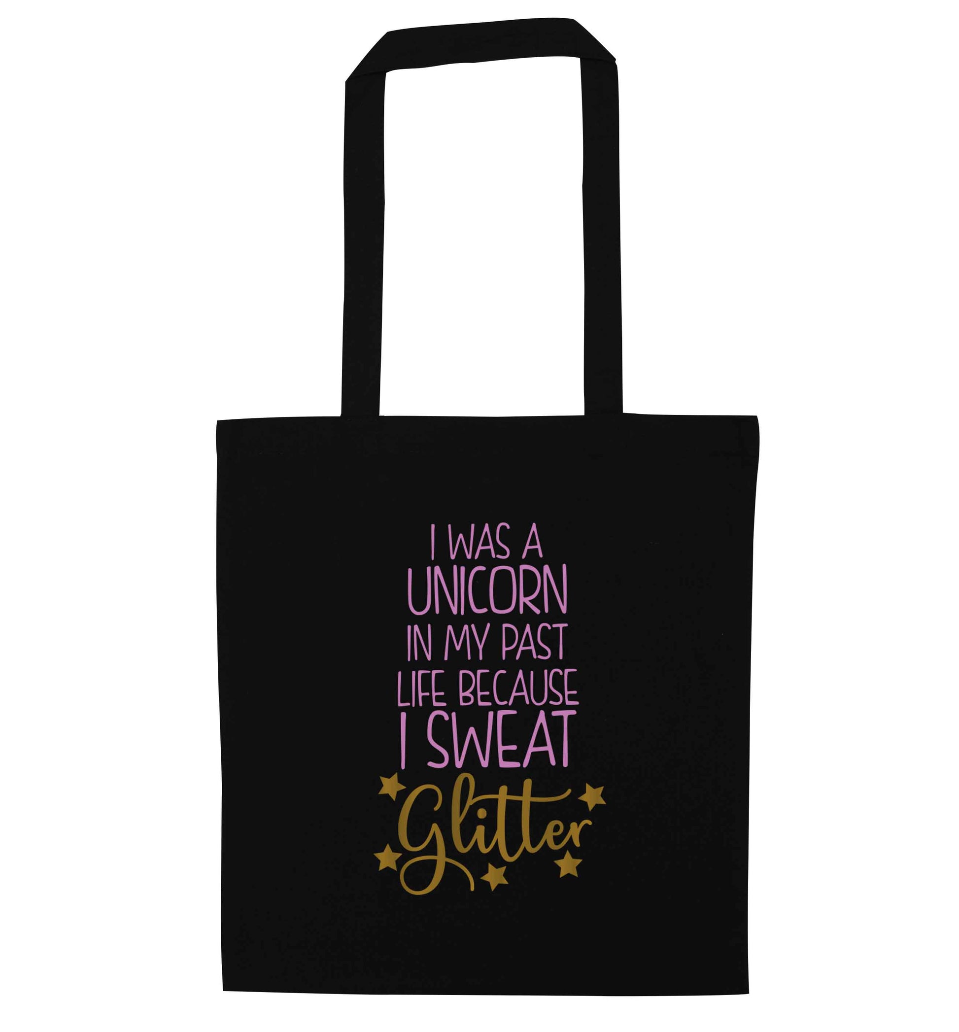 I was a unicorn in my past life because I sweat glitter black tote bag