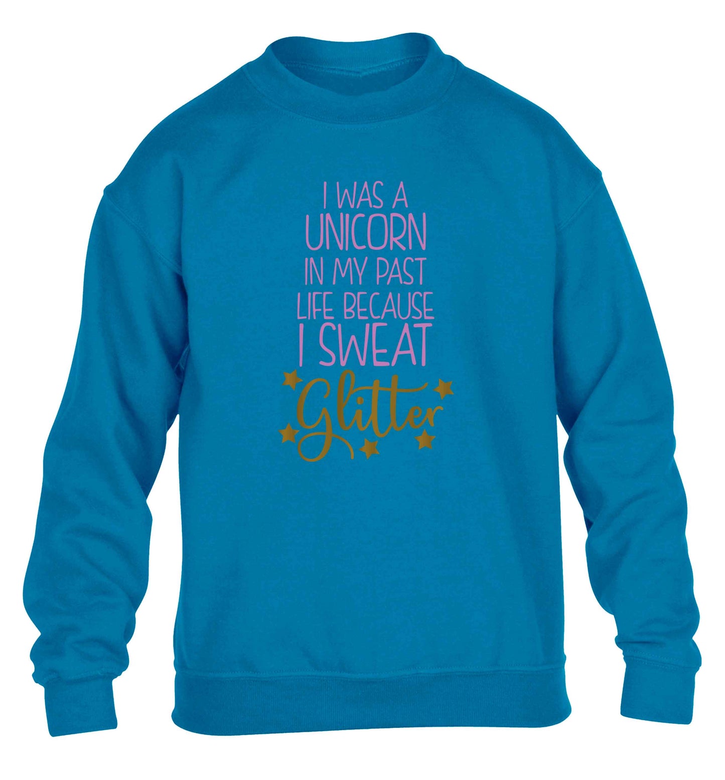 I was a unicorn in my past life because I sweat glitter children's blue sweater 12-13 Years