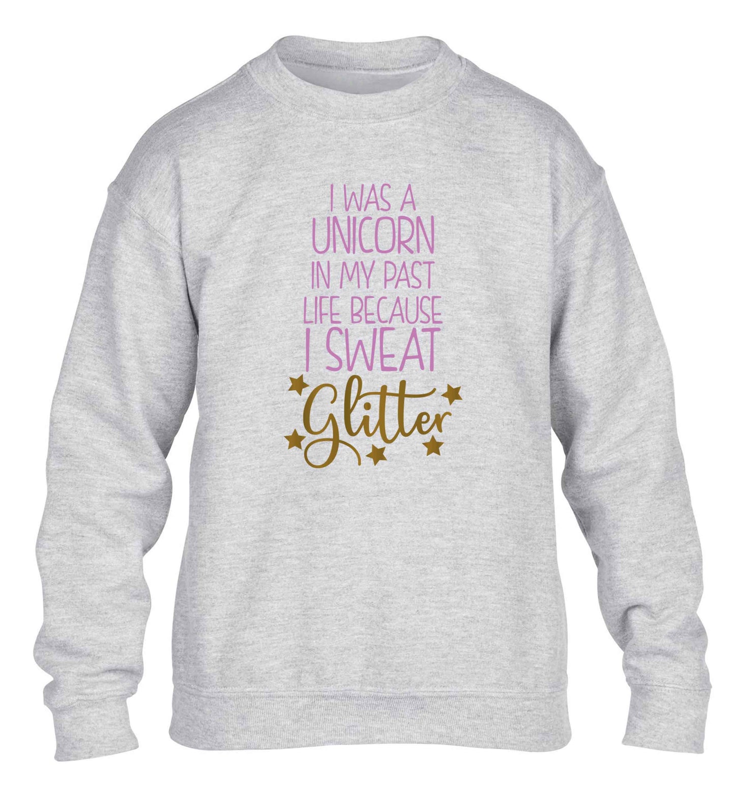 I was a unicorn in my past life because I sweat glitter children's grey sweater 12-13 Years