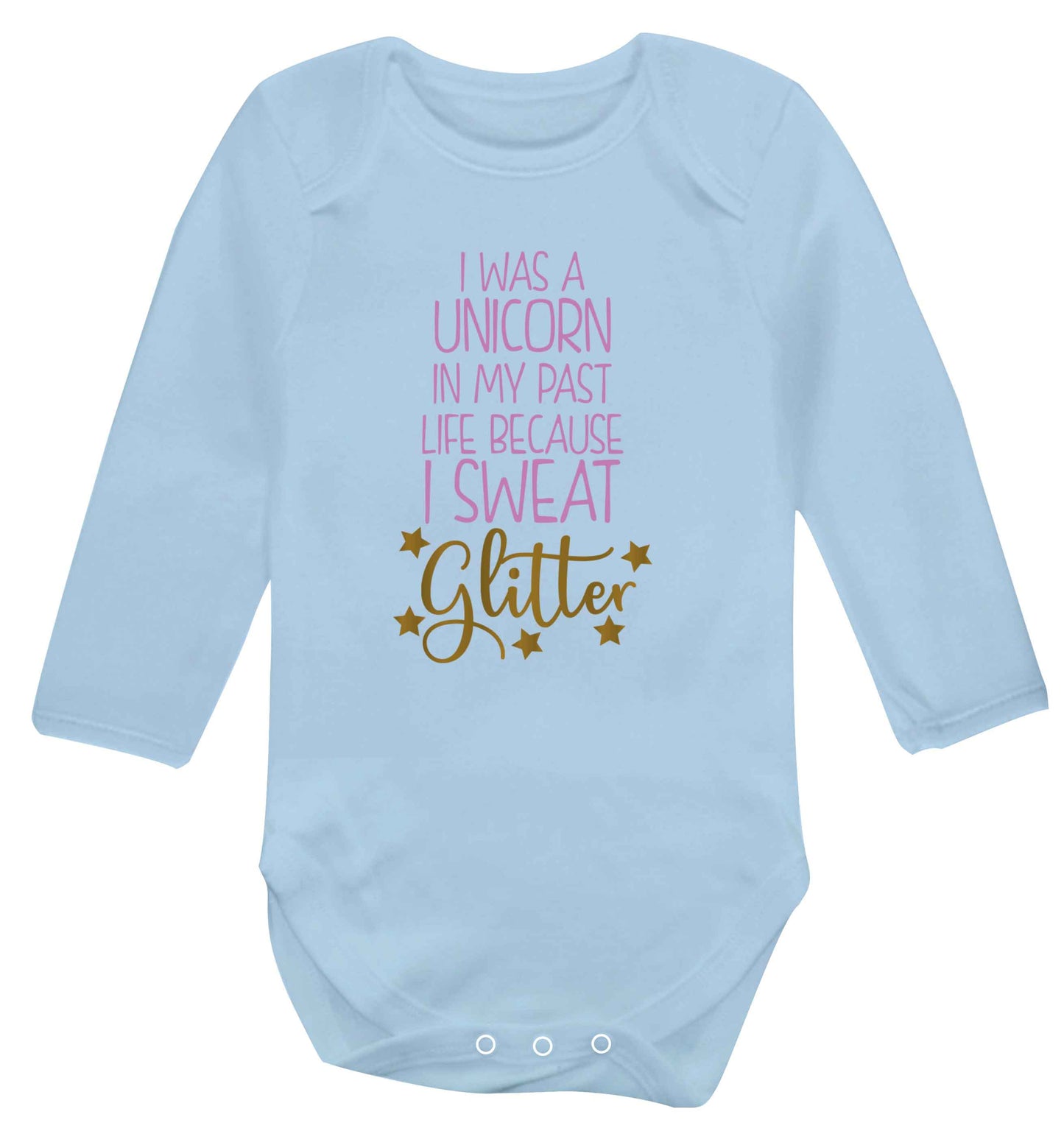 I was a unicorn in my past life because I sweat glitter Baby Vest long sleeved pale blue 6-12 months