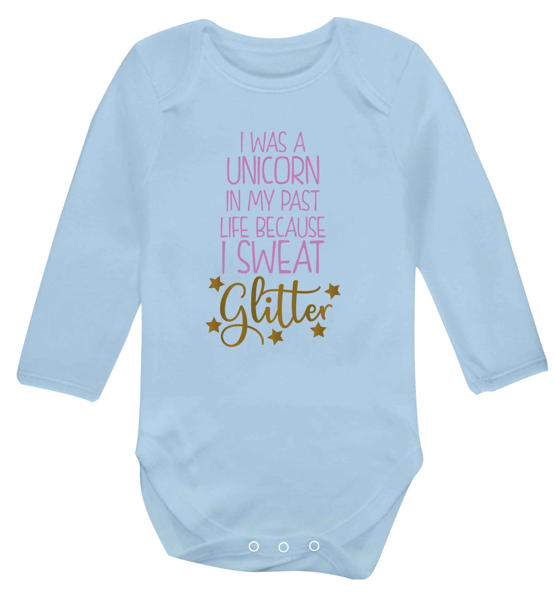 I was a unicorn in my past life because I sweat glitter Baby Vest long sleeved pale blue 6-12 months