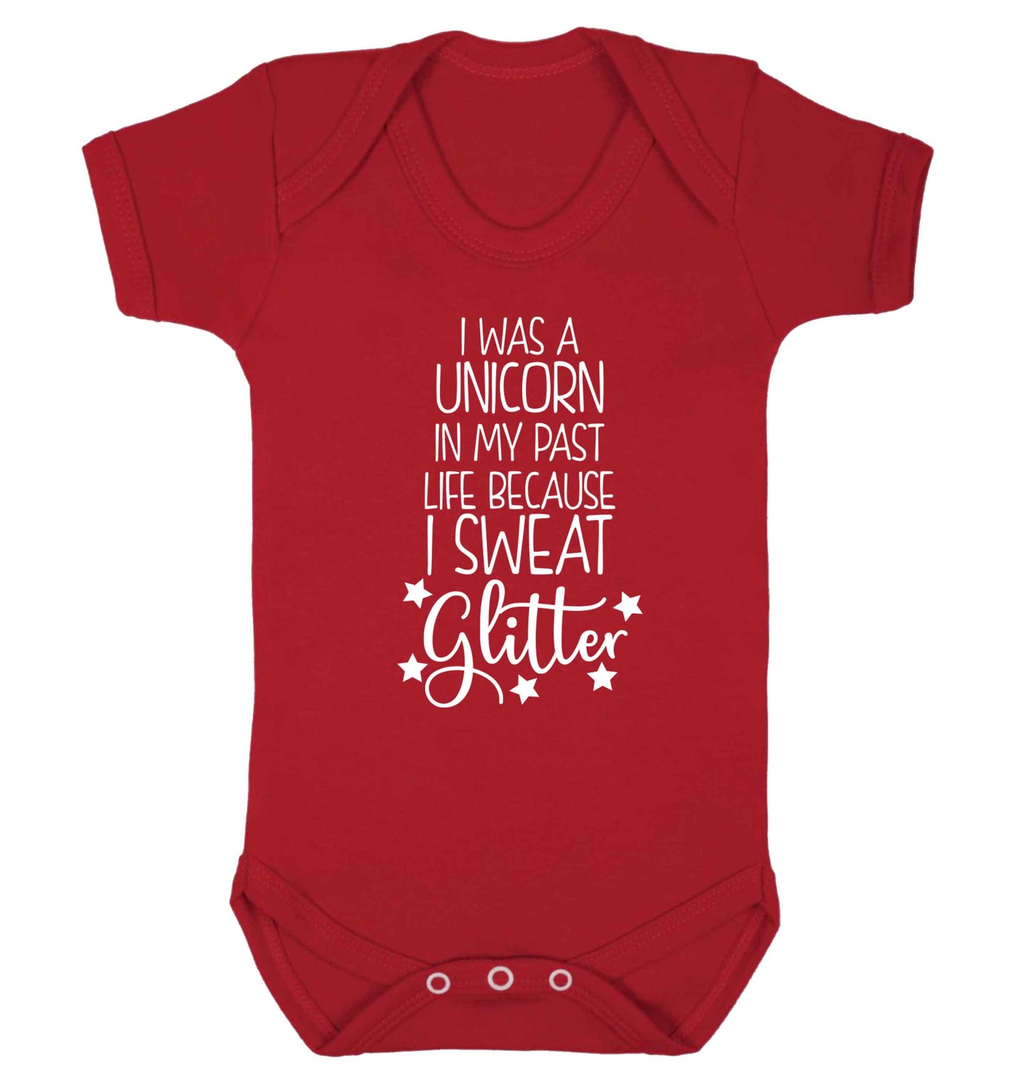 I was a unicorn in my past life because I sweat glitter Baby Vest red 18-24 months