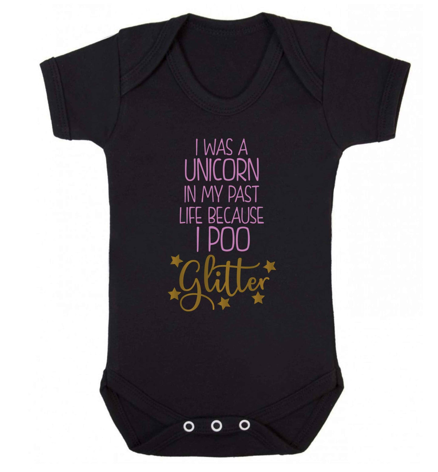 I was a unicorn in my past life because I poo glitter Baby Vest black 18-24 months